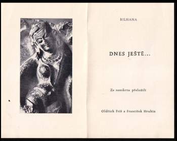 Bilhana: Dnes ještě