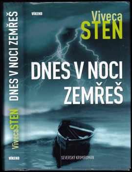 Viveca Sten: Dnes v noci zemřeš