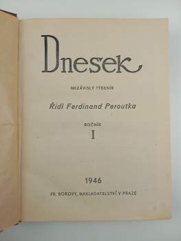 Ferdinand Peroutka: Dnešek NEKOMPLETNÍ ROČNÍK I.
