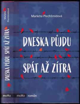 Markéta Plechšmídová: Dneska půjdu spát až zítra