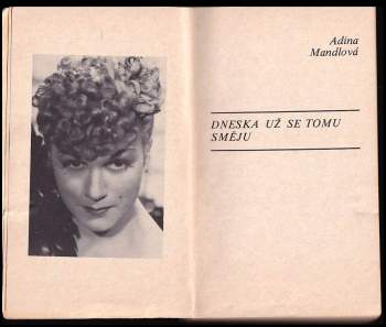 Adina Mandlová: Dneska už se tomu směju