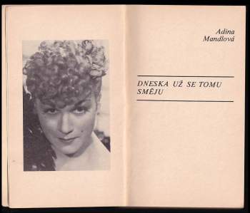 Adina Mandlová: Dneska už se tomu směju