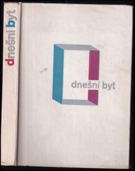 Dnešní byt - Jan Emil Koula, Karel Koželka, Jan E Koula (1962, Státní nakladatelství technické literatury) - ID: 778029