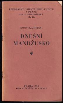 Rudolf Hejný: Dnešní Mandžusko