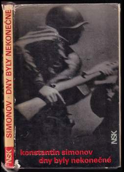 Konstantin Michajlovič Simonov: Dny byly nekonečné