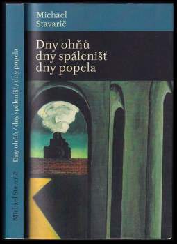 Dny ohňů, dny spálenišť, dny popela