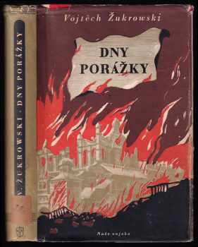 Wojciech Żukrowski: Dny porážky