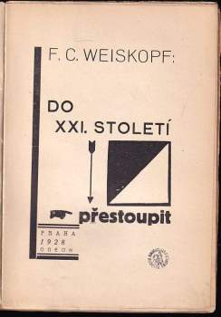 Franz Carl Weiskopf: Do 21. století přestoupit