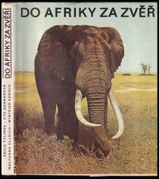 Wolfgang Ullrich: Do Afriky za zvěří