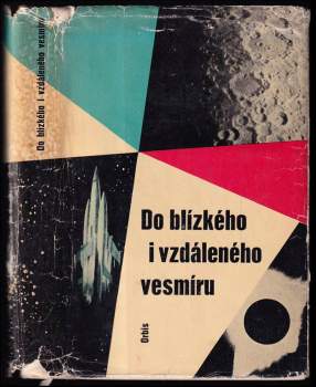 Do blízkého i vzdáleného vesmíru