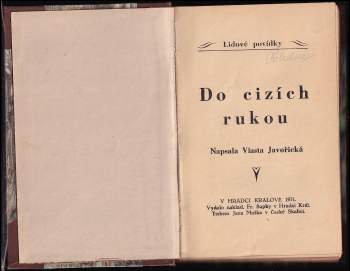 Vlasta Javořická: Do cizích rukou
