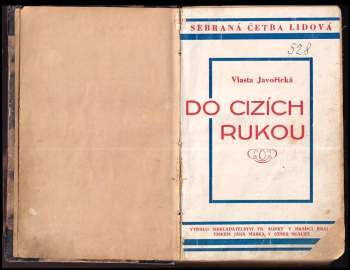 Vlasta Javořická: Do cizích rukou
