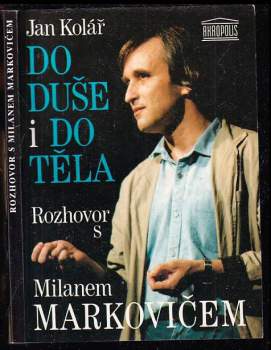 Jan Kolář: Do duše i do těla