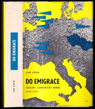 Jan Křen: Do emigrace