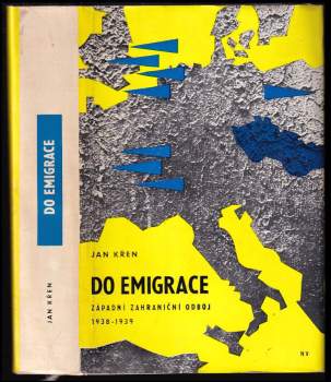 Jan Křen: Do emigrace