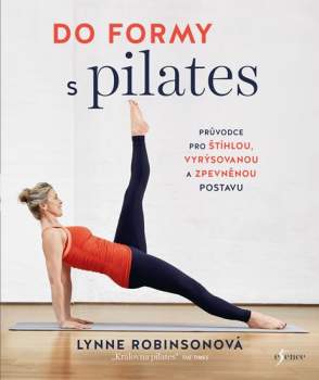 Lynne Robinson: Do formy s pilates