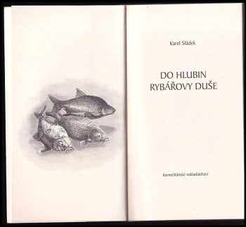 Karel Sládek: Do hlubin rybářovy duše