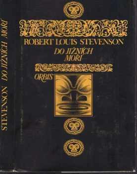 Do jižních moří - Robert Louis Stevenson (1973, Orbis) - ID: 550783