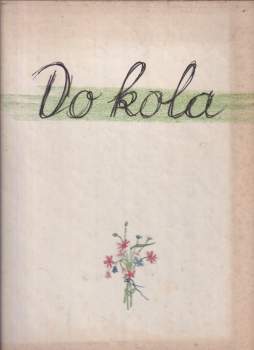 Do kola ; Zlatý poviján : říkadla o zvířátkách