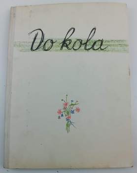 Petr Denk: Do kola ; Zlatý poviján : říkadla o zvířátkách