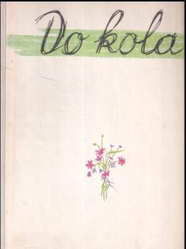 Do kola ; Zlatý poviján : říkadla o zvířátkách