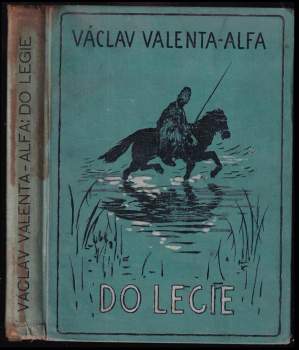 Václav Valenta-Alfa: Do legie