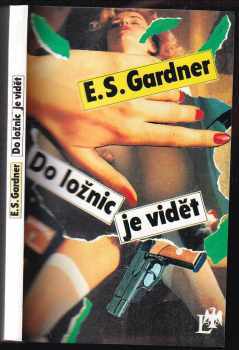 Do ložnic je vidět - Erle Stanley Gardner (1993, Josef Lukasík a spol) - ID: 570714