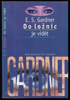 Erle Stanley Gardner: Do ložnic je vidět