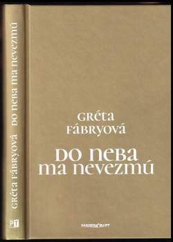 Do neba ma nevezmú