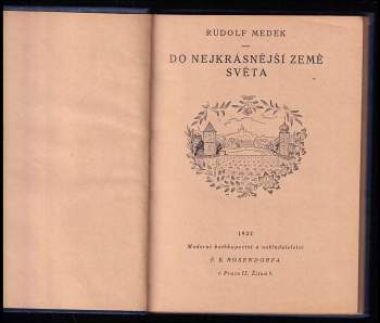 Rudolf Medek: Do nejkrásnější země světa