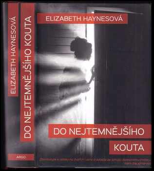 Elizabeth Haynes: Do nejtemnějšího kouta