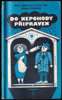 Do nepohody připraven
