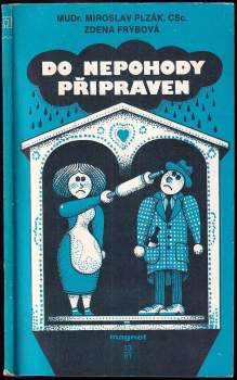 Do nepohody připraven