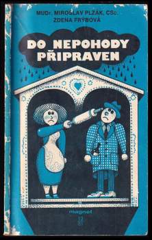 Do nepohody připraven