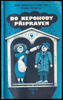 Do nepohody připraven