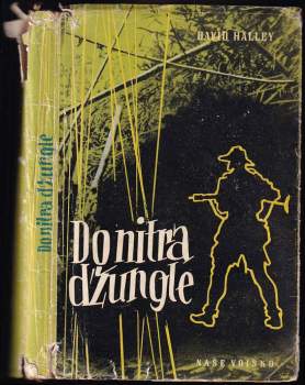 David Halley: Do nitra džungle