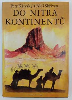 Aleš Skřivan: Do nitra kontinentů