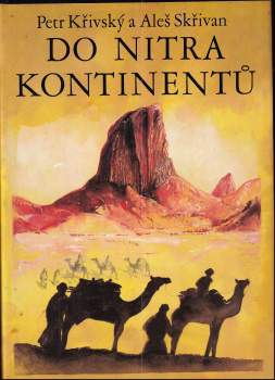 Aleš Skřivan: Do nitra kontinentů