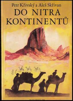 Aleš Skřivan: Do nitra kontinentů