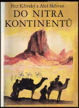 Aleš Skřivan: Do nitra kontinentů
