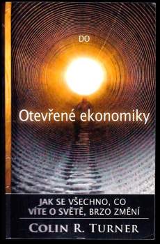Colin R Turner: Do Otevřené ekonomiky