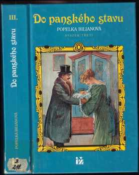 Popelka Biliánová: Do panského stavu