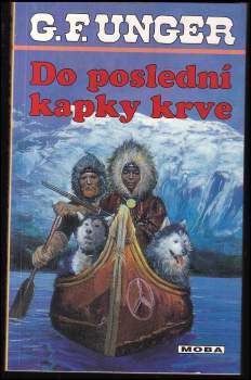 Gert F Unger: Do poslední kapky krve