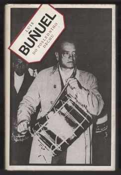 Luis Buñuel: Do posledního dechu
