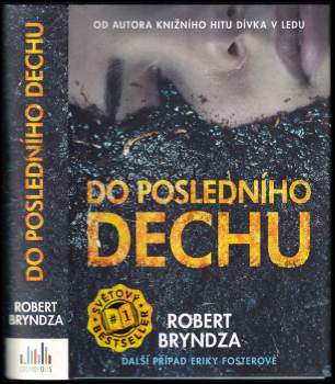Robert Bryndza: Do posledního dechu