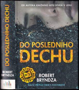 Robert Bryndza: Do posledního dechu