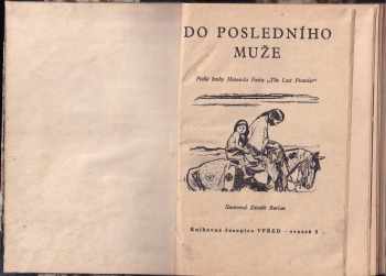 Howard Fast: Do posledního muže : podle knihy Howarda Fasta