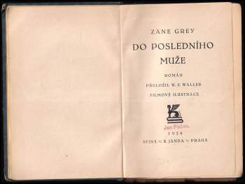 Zane Grey: Do posledního muže