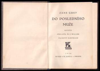 Zane Grey: Do posledního muže
