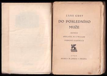 Zane Grey: Do posledního muže